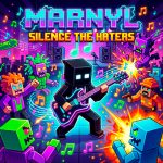 MARNYL Silence The Haters